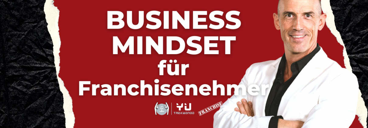 Business-Mindset für Franchisenehmer